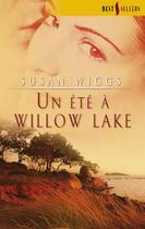 Couverture du livre « Un été à Willow Lake » de Susan Wiggs aux éditions Harlequin