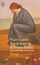 Couverture du livre « Sur le bord de la riviere piedra je me suis assise et j'ai pleure » de Paulo Coelho aux éditions J'ai Lu