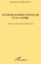 Couverture du livre « Les romanciers congolais et la satire » de Mutshipayi K. Cibalabala aux éditions Editions L'harmattan