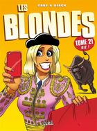Couverture du livre « Les blondes Tome 21 : olé ! » de Dzack et Gaby aux éditions Soleil