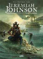 Couverture du livre « Jeremiah Johnson Tome 4 » de Fred Duval et Nuria Sayago et Jean-Pierre Pecau et Jack Jadson aux éditions Soleil