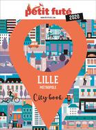 Couverture du livre « Lille métropole » de  aux éditions Le Petit Fute