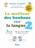 Couverture du livre « Le meilleur des bonbons sur la langue 2 » de Gilbert/Establet aux éditions Vuibert