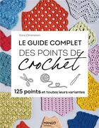 Couverture du livre « Le guide complet des points de crochet : 125 points et toutes leurs variantes » de Dora Ohrenstein aux éditions Mango