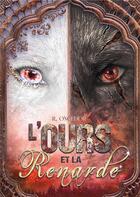 Couverture du livre « L'ours et la renarde t.2 : brasier » de R. Oncedor aux éditions Books On Demand