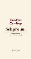 Couverture du livre « Schproum » de Jean-Yves Cendrey aux éditions Editions Actes Sud