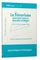 Couverture du livre « Le terrorisme ; nouveaux enjeux, nouvelles stratégies » de  aux éditions Pu De Pau