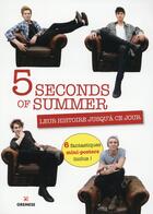 Couverture du livre « 5 seconds of summer ; leur histoire jusqu'à ce jour ; 6 fantastiques mini poster inclus » de  aux éditions Gremese