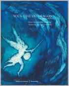 Couverture du livre « Sous l'oeil du dragon » de Pauline De Preval et Paul Kichilov aux éditions Corlevour