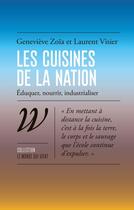 Couverture du livre « Les Cuisines de la nation » de Genevieve Zoia et Laurent Visier aux éditions Wildproject