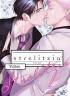 Couverture du livre « Strelitzia » de Yuitsu aux éditions Boy's Love