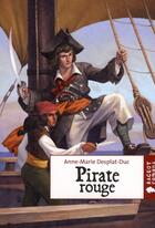 Couverture du livre « Pirate rouge » de Desplat-Duc-A.M aux éditions Rageot