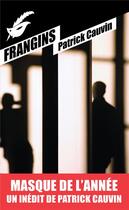 Couverture du livre « Frangins » de Patrick Cauvin aux éditions Editions Du Masque