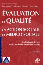 Couverture du livre « Évaluation et qualité en action sociale et médico-sociale » de Charleux/Guaque aux éditions Esf Social