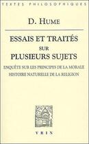 Couverture du livre « Essais et traites sur plusieurs sujets iv - enquete sur les principes de la morale; histoire naturel » de David Hume aux éditions Vrin