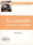 Couverture du livre « La sensibilite - sensation et sentiment » de Carlos Tinoco aux éditions Ellipses