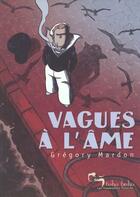 Couverture du livre « Vagues à l'âme » de Gregory Mardon aux éditions Humanoides Associes