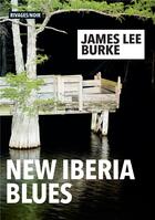 Couverture du livre « The new Iberia blues » de Burke James Lee aux éditions Rivages