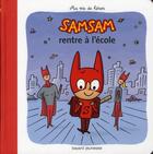 Couverture du livre « SamSam T.3 ; SamSam rentre à l'école » de Serge Bloch aux éditions Bayard Jeunesse