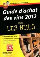 Couverture du livre « Guide d'achat des vins pour les nuls (édition 2012) » de Benoist Simmat et Denis Saverot aux éditions First