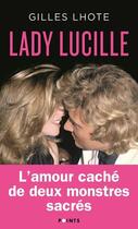 Couverture du livre « Lady Lucille » de Gilles Lhote aux éditions Points