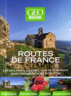 Couverture du livre « Geobook : routes de France » de Murielle Neveux aux éditions Geo