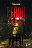 Couverture du livre « Perdu : forêt noire » de Elie Badibanga aux éditions Persee