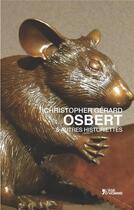Couverture du livre « Osbert & autres historiettes » de Christopher Gerard aux éditions L'age D'homme