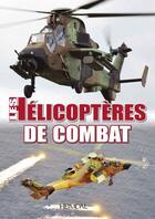 Couverture du livre « Les helicopteres de combat » de Ouvrage Collectif aux éditions Heimdal