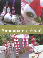 Couverture du livre « Animaux en recup » de Charlotte Vannier aux éditions Mango