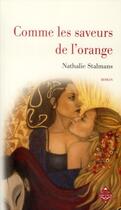 Couverture du livre « Comme les saveurs de l'orange » de Nathalie Stalmans aux éditions Terre De Brume