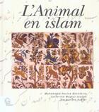 Couverture du livre « L'animal en islam » de Les Indes Savantes aux éditions Les Indes Savantes