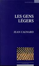 Couverture du livre « Les gens légers » de Jean Cagnard aux éditions Espaces 34