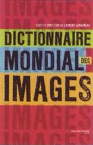 Couverture du livre « Dictionnaire mondial des images » de Laurent Gervereau aux éditions Nouveau Monde