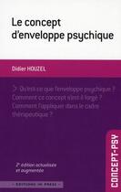 Couverture du livre « Le concept d'enveloppe psychique (2e édition) » de Didier Houzel aux éditions In Press