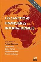 Couverture du livre « Les sanctions financières et internationales » de Stephane Sautteret et Didier Morlet aux éditions Revue Banque