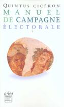 Couverture du livre « Manuel de campagne électorale » de Ciceron/Boriaud aux éditions Arlea