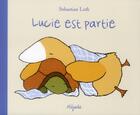 Couverture du livre « Lucie est partie » de Sebastian Loth aux éditions Mijade