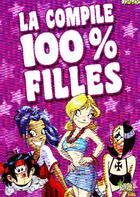 Couverture du livre « La compile 100% filles » de  aux éditions Casterman