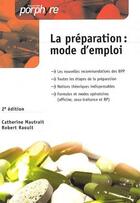 Couverture du livre « La préparation : mode d'emploi (2e édition) » de Mautrait/Raoult aux éditions Editions Porphyre