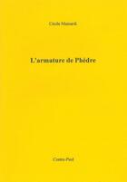 Couverture du livre « L'armature de phèdre » de Cecile Mainardi aux éditions Contre-pied