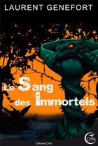 Couverture du livre « Le sang des immortels » de Laurent Genefort aux éditions Critic