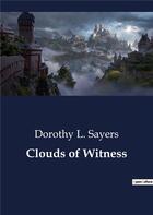 Couverture du livre « Clouds of Witness » de Dorothy L. Sayers aux éditions Culturea