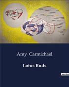 Couverture du livre « Lotus Buds » de Carmichael Amy aux éditions Culturea