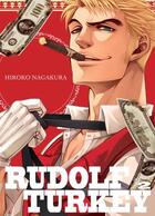 Couverture du livre « Rudolf Turkey Tome 2 » de Hiroko Nagakura aux éditions Komikku