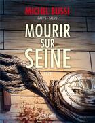 Couverture du livre « Mourir sur Seine t.2 » de Gaet'S et Salvo aux éditions Petit A Petit