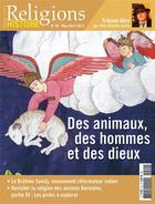 Couverture du livre « Religions et histoire N.49 ; des animaux, des hommes et des dieux » de Religions Et Hstoire aux éditions Religions Et Histoire