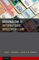 Couverture du livre « Regionalism in International Investment Law » de Ranieri Nicola aux éditions Oxford University Press Usa