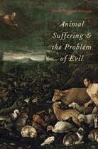 Couverture du livre « Animal Suffering and the Problem of Evil » de Hoggard Creegan Nicola aux éditions Oxford University Press Usa