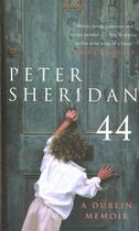 Couverture du livre « Forty Four » de Peter Sheridan aux éditions Pan Mac Millan